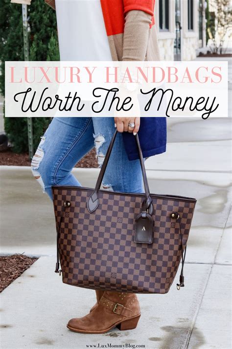 purses worth money.